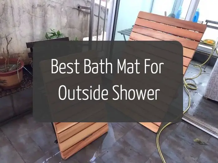Best Bath Mat For Outside Shower