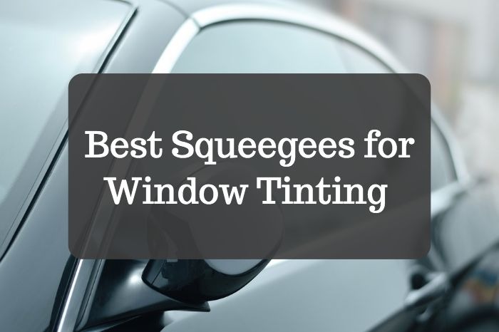 best squeegee for window tinting  HTML view Note